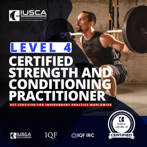A man performs a barbell squat in a gym. Text reads: IUSCA Level 4 Course – Certified Strength and Conditioning Practitioner. Get certified for independent practice worldwide. Multiple accreditation logos shown.
