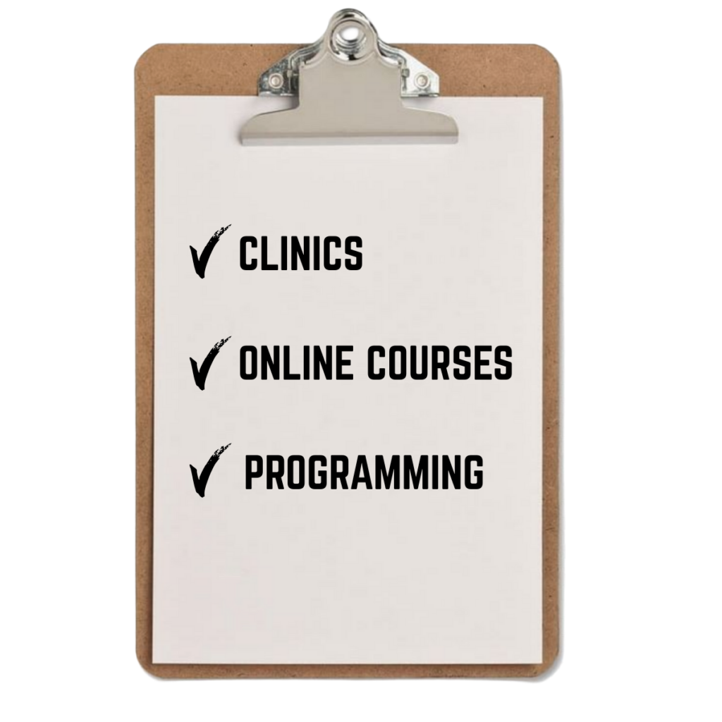 A clipboard with a sheet of paper listing three items, each with a check mark: CLINICS, ONLINE COURSES, and PROGRAMMING, all in bold black text.